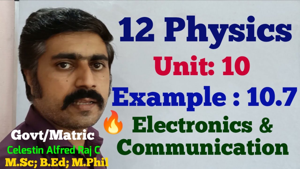 12 Physics|Example 10.7|Unit 10|Electronics and Communication|sky physics