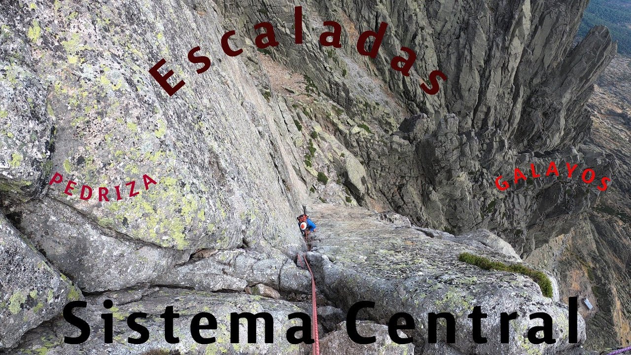 Escaladas en el Sistema central (Pedriza, Villarejo y Galayos)