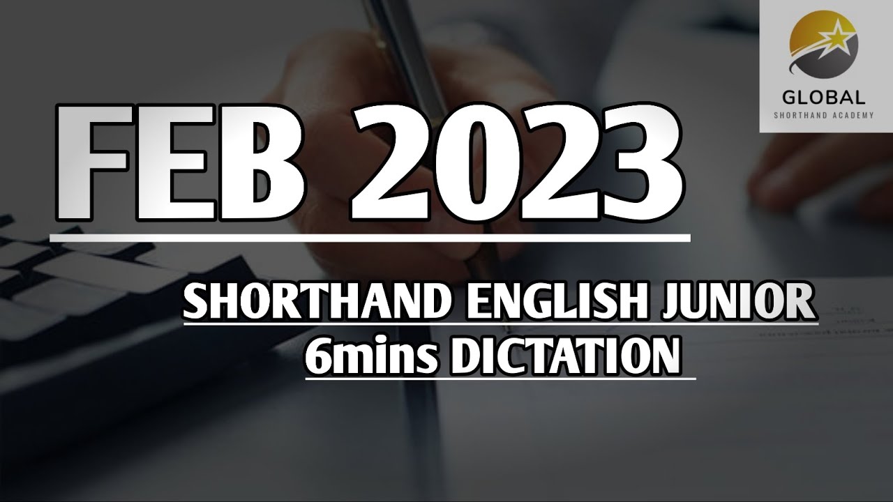 FEB 2023 SHORTHAND ENGLISH JUNIOR SPEED 6mins DICTATION 🔊✍🏼🏆✨