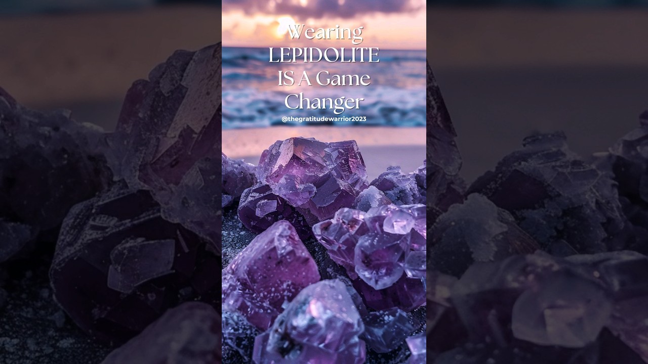 Wearing LEPIDOLITE IS A Game Changer