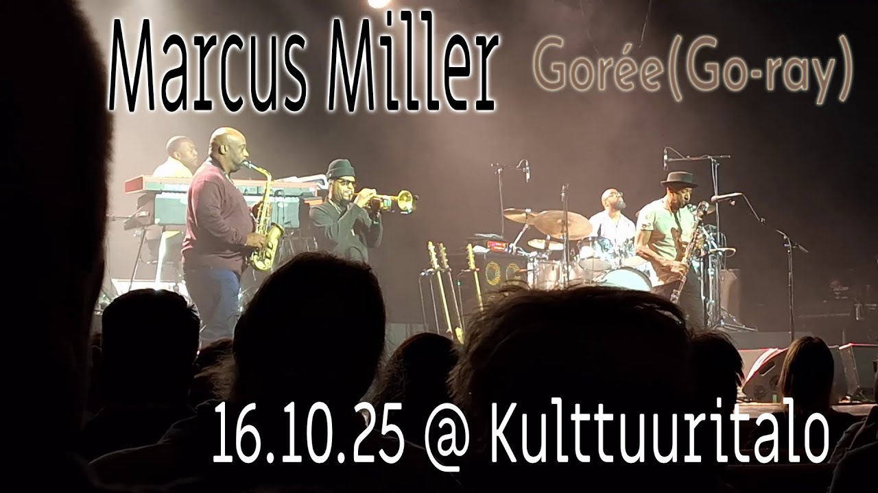 Marcus Miller - Gorée (Go-ray) 16.10.2025 @ Kulttuuritalo