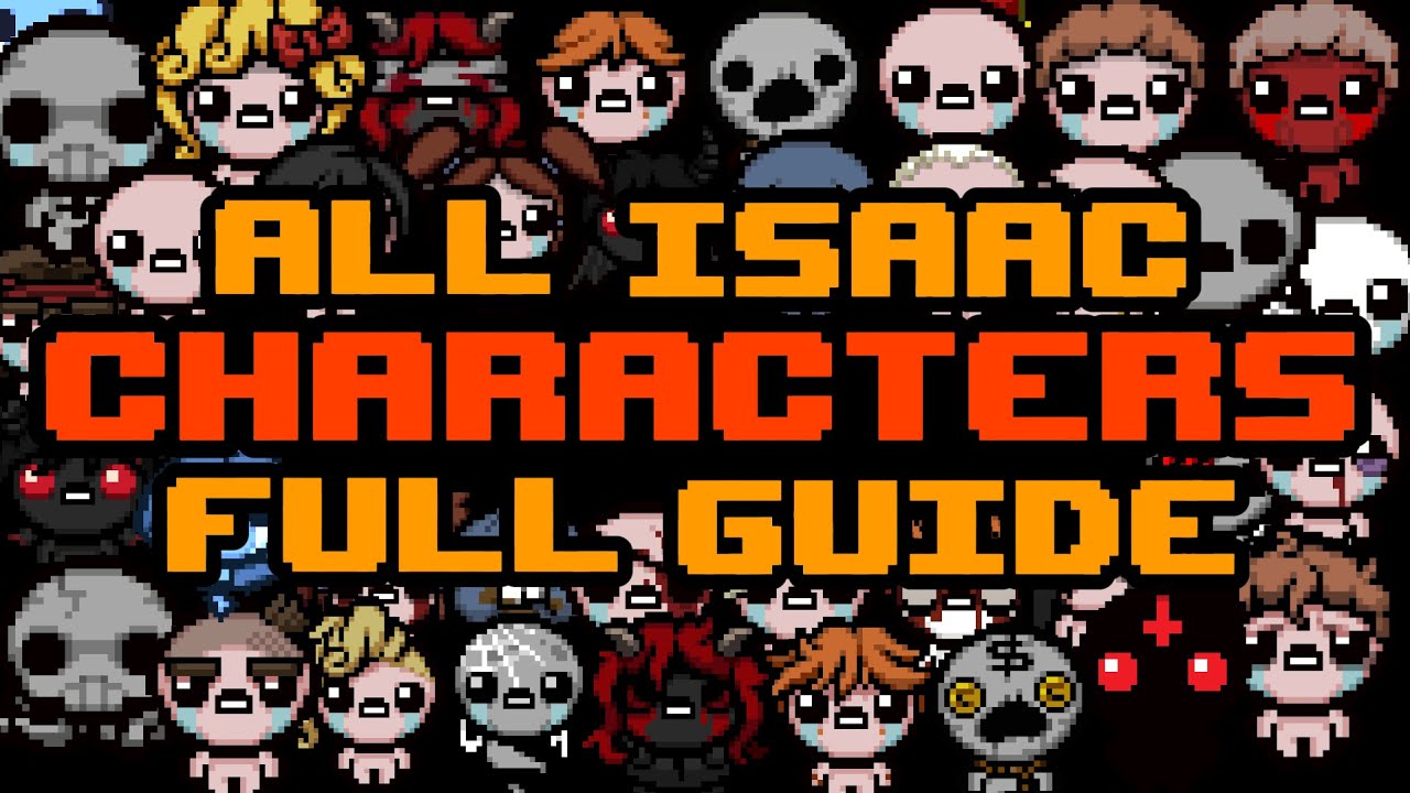 COMPLETE Guide For *ALL CHARACTERS* In ISAAC
