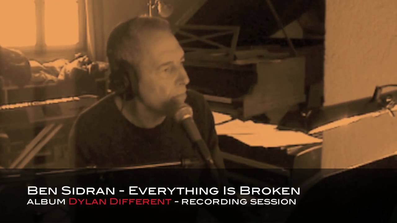 BEN SIDRAN - EVERYTHING IS BROKEN - album Dylan Different