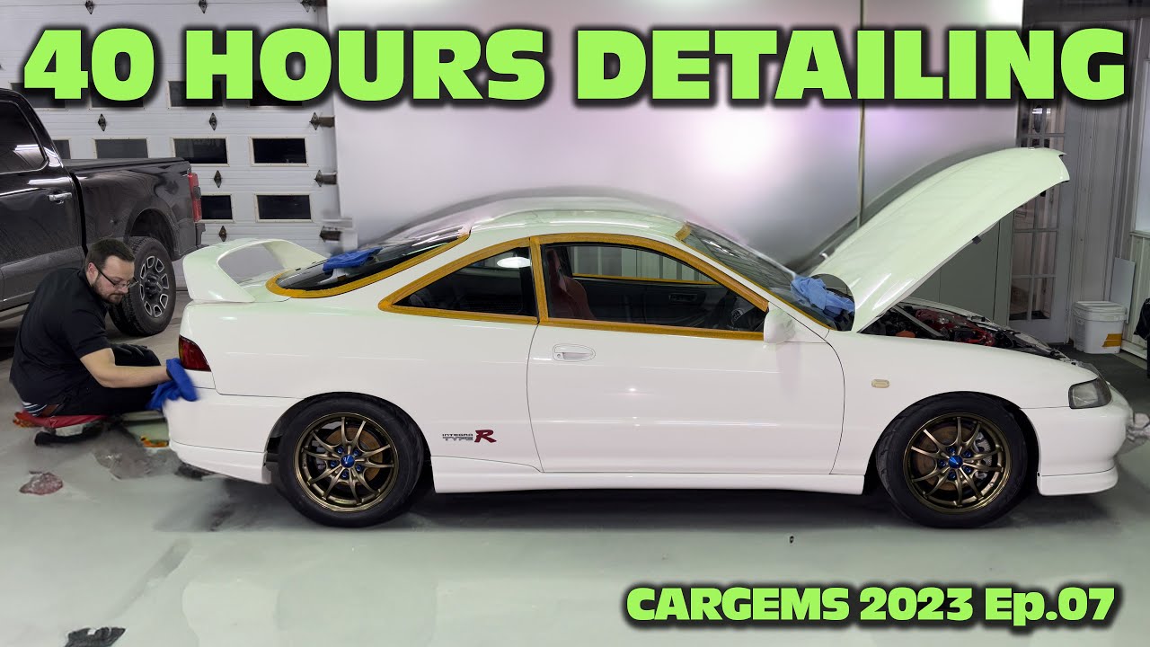 40 HOURS OF DETAILING on our JDM AUCTION INTEGRA TYPE R | CARGEMS 2023 Ep.07
