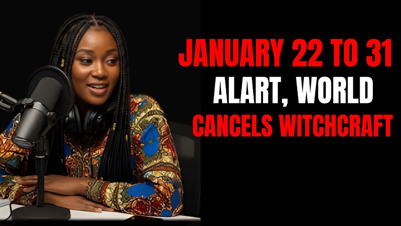 January 22–31 Alert ⚠️ Ex-Witch Says This One Word Cancels Witchcraft