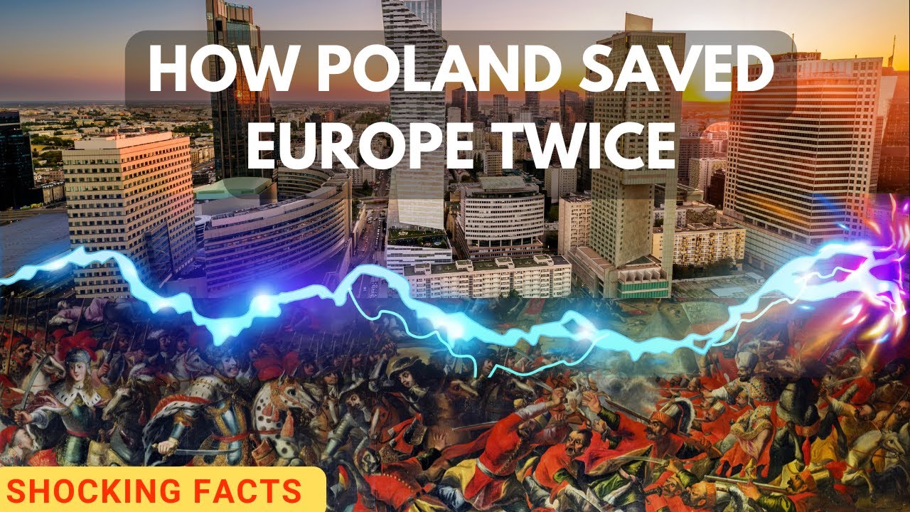 How Poland Saved Europe TWICE.  Shocking Facts