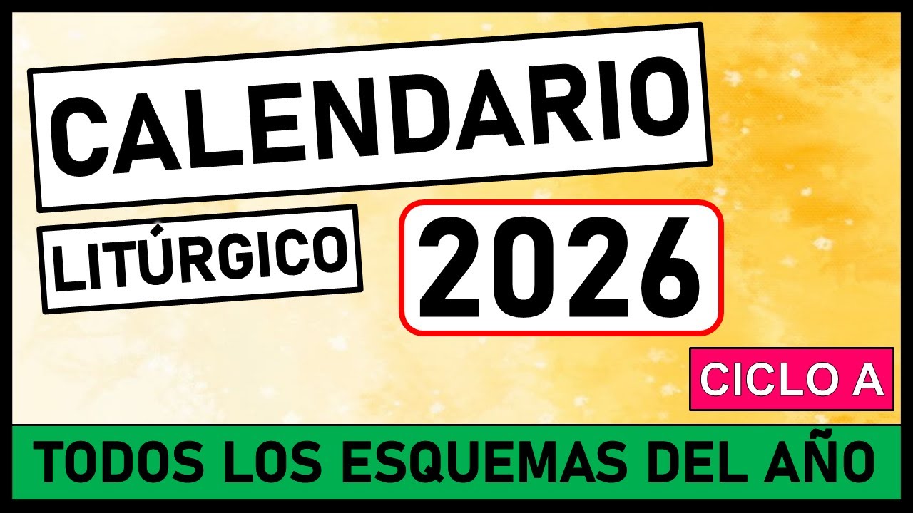 Calendario litúrgico 2026, TODO LO QUE DEBES SABER COMO MÚSICO Y CANTOR