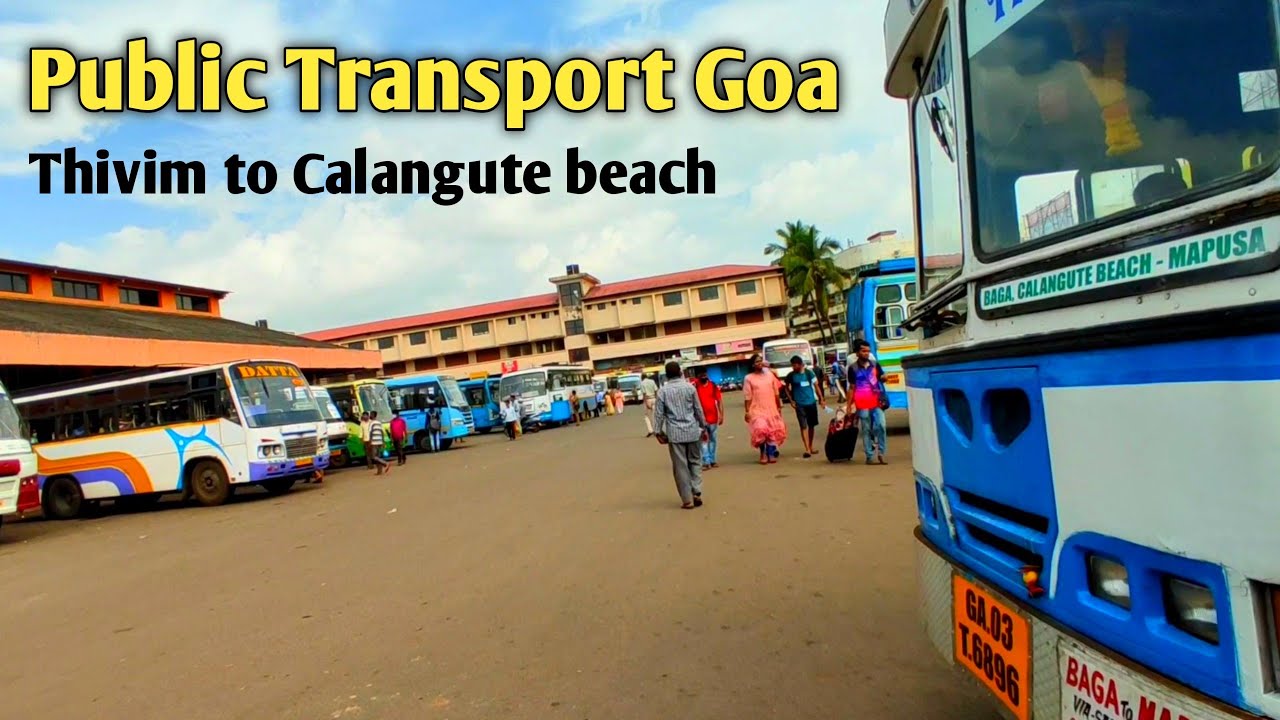 Thivim Railway station to Calangute beach by bus in Goa/ Thivim to Calangute beach