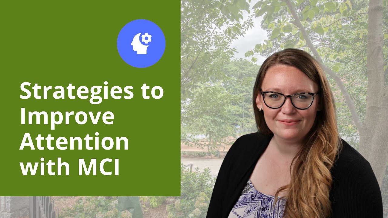 Strategies for Improving Attention for those Experiencing Cognitive Impairment
