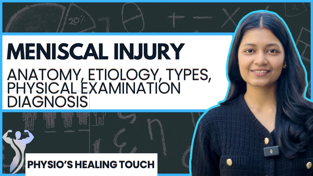 MENISCAL INJURY | EVERYTHING YOU NEED TO KNOW | PHYSIOTHERAPY | Orthopaedic