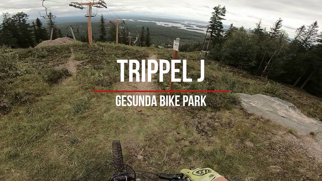 Trippel J @ Gesunda Bike Park