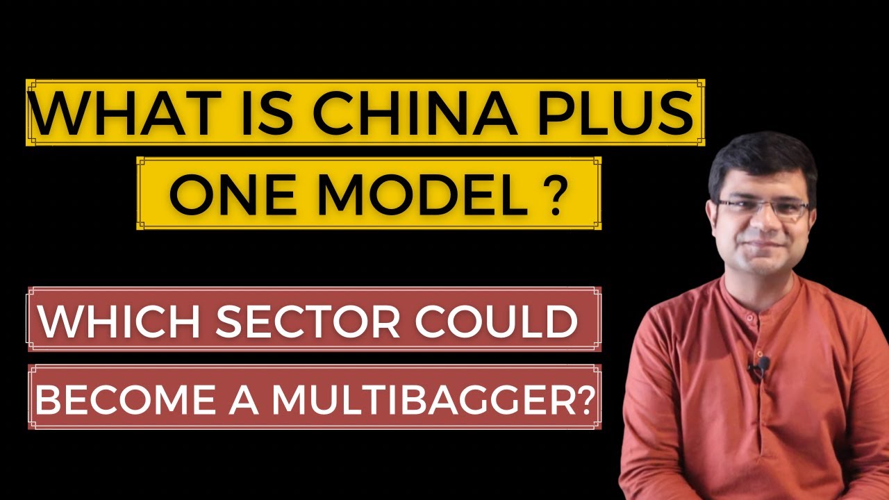 China Plus One Model | Multibagger Sector