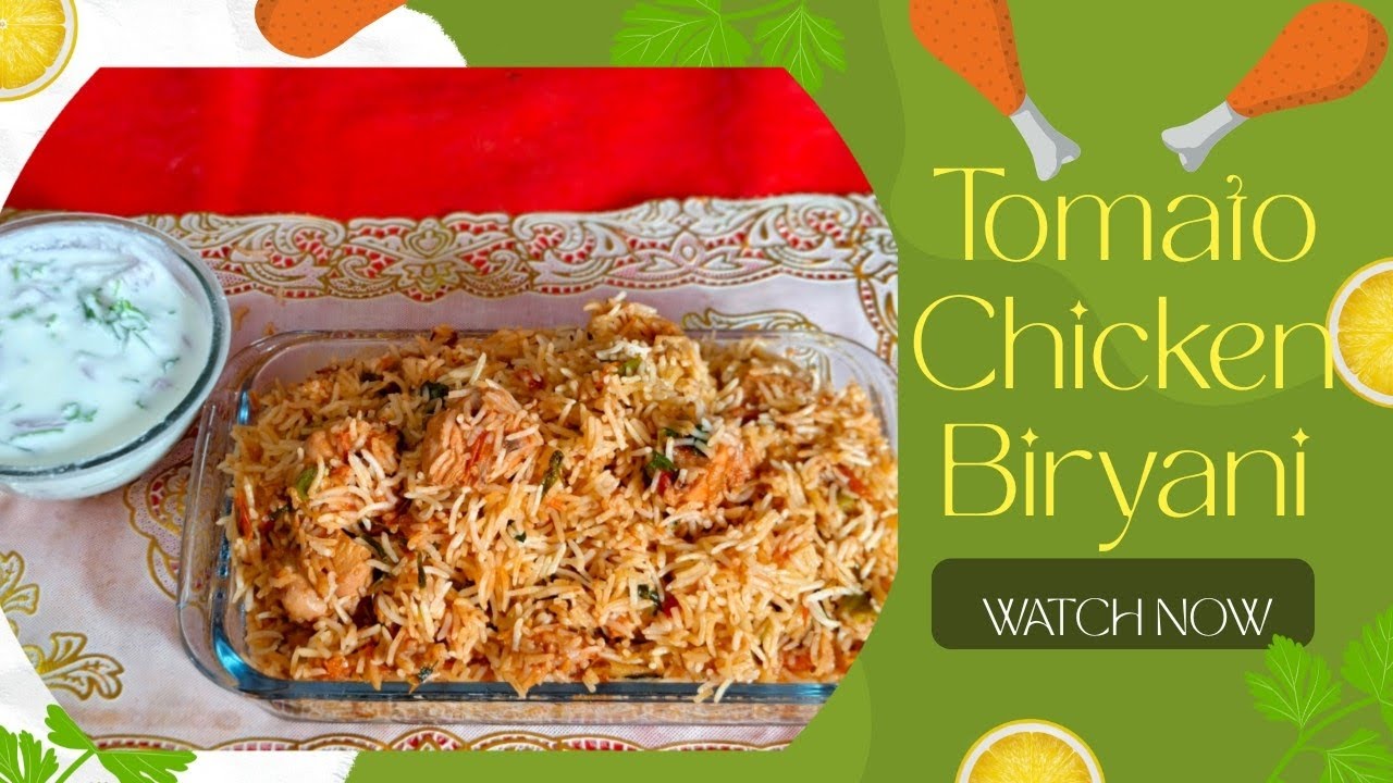 Tomato Chicken Biryani Recipe | Tomato Dum Chicken Pulav | Tomato Biryani | Chicken Biryani Recipe 