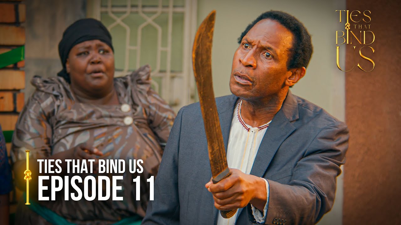 Ties That Bind Us | Episode 11 | Dilemma | Latest Ugandan Drama Series