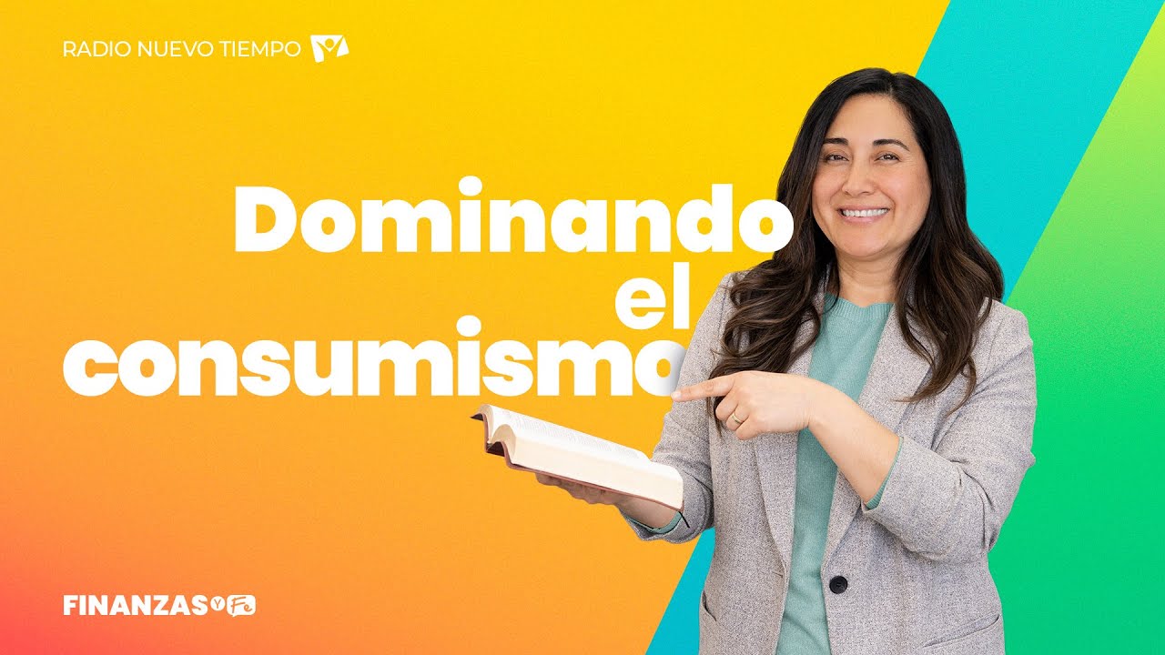 Dominando el consumismo - Finanzas y Fe - 4 de noviembre 2025