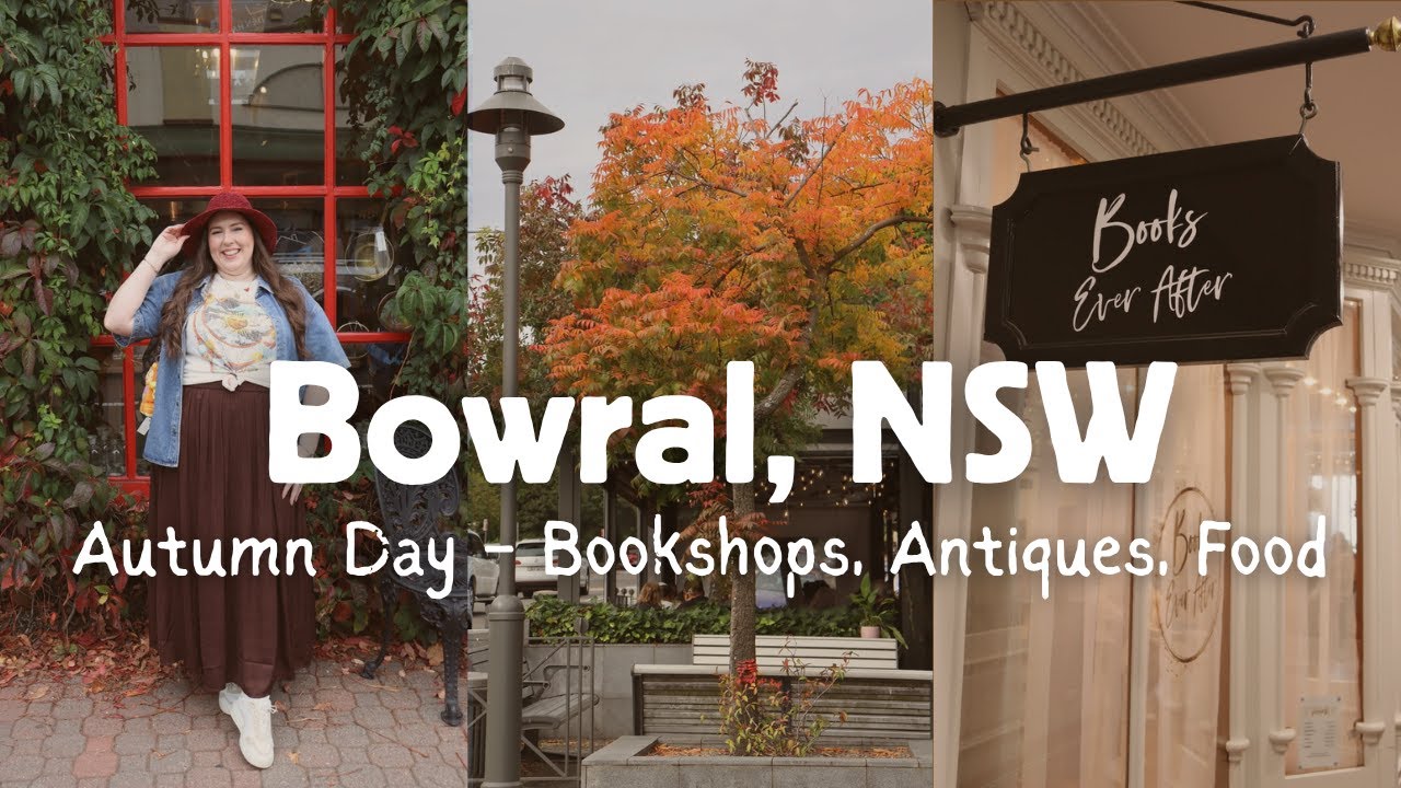 🍂 Autumn Diaries: Visiting Bowral, Sydney Day Trip - Shopping, Books, Antiques 🍂