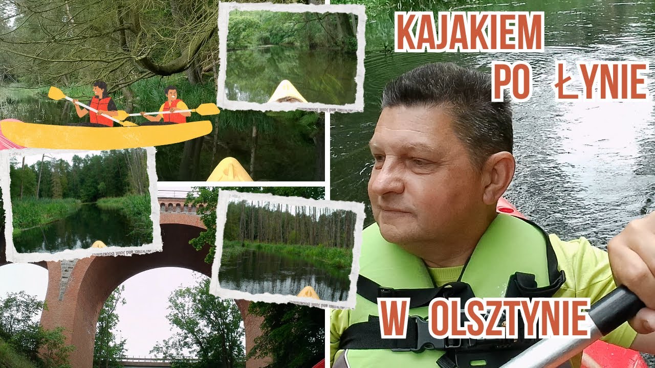 Kajakiem po Łynie w Olsztynie, prawie jak Amazonia