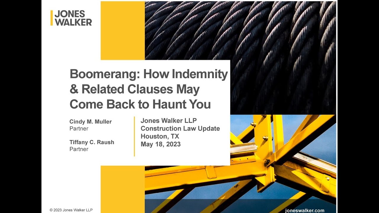 Boomerang: How Indemnity and Related Clauses May Come Back to Haunt You