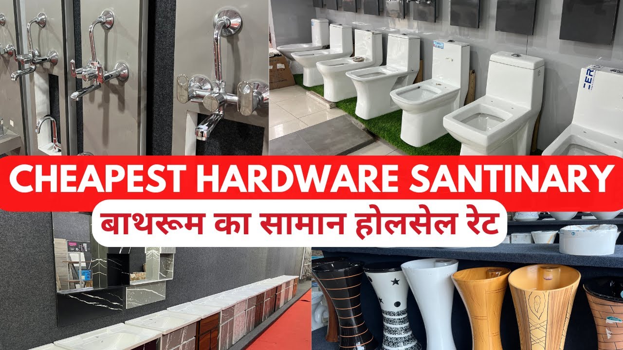 Cheapest Hardware & Sanitary Wholesale Market | बाथरूम का सामान | Sinks, Basins & Bathroom Fittings