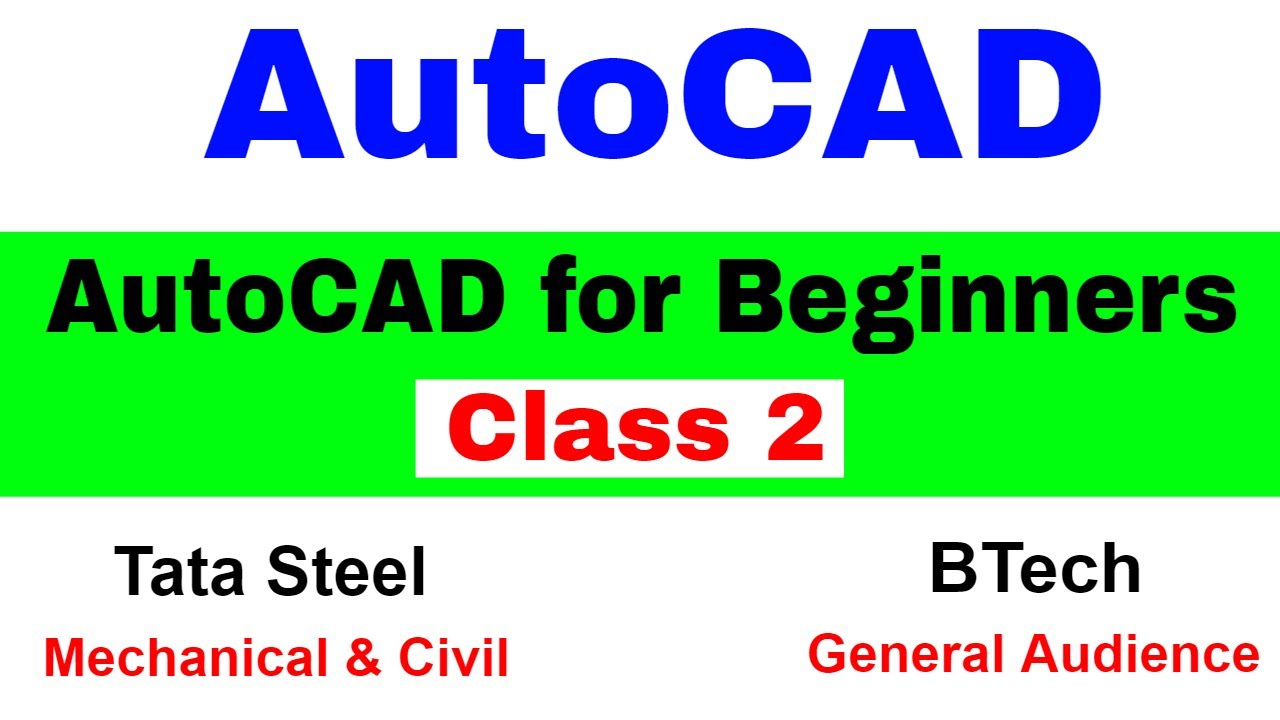 AutoCAD Class 2 | Auto CAD 2022 for Beginners | Using Auto CAD