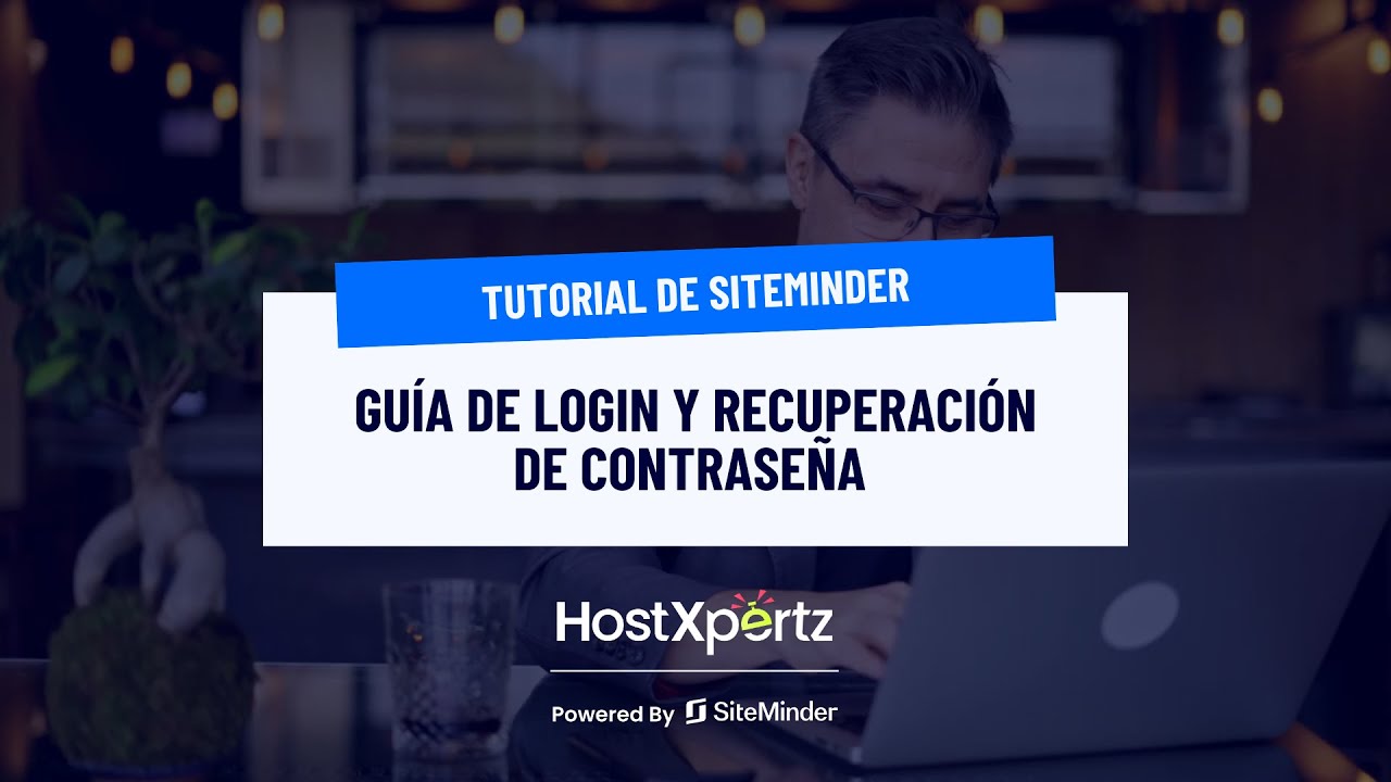 ¿Olvidaste tu contraseña de SiteMinder? Te enseñamos qué hacer