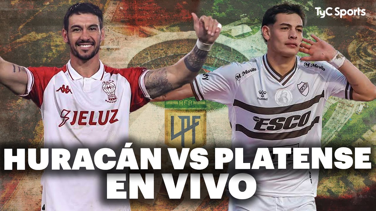 HURACÁN vs PLATENSE ⚽ Liga Profesional -  Final | VIVILO en VIVO por TyC Sports