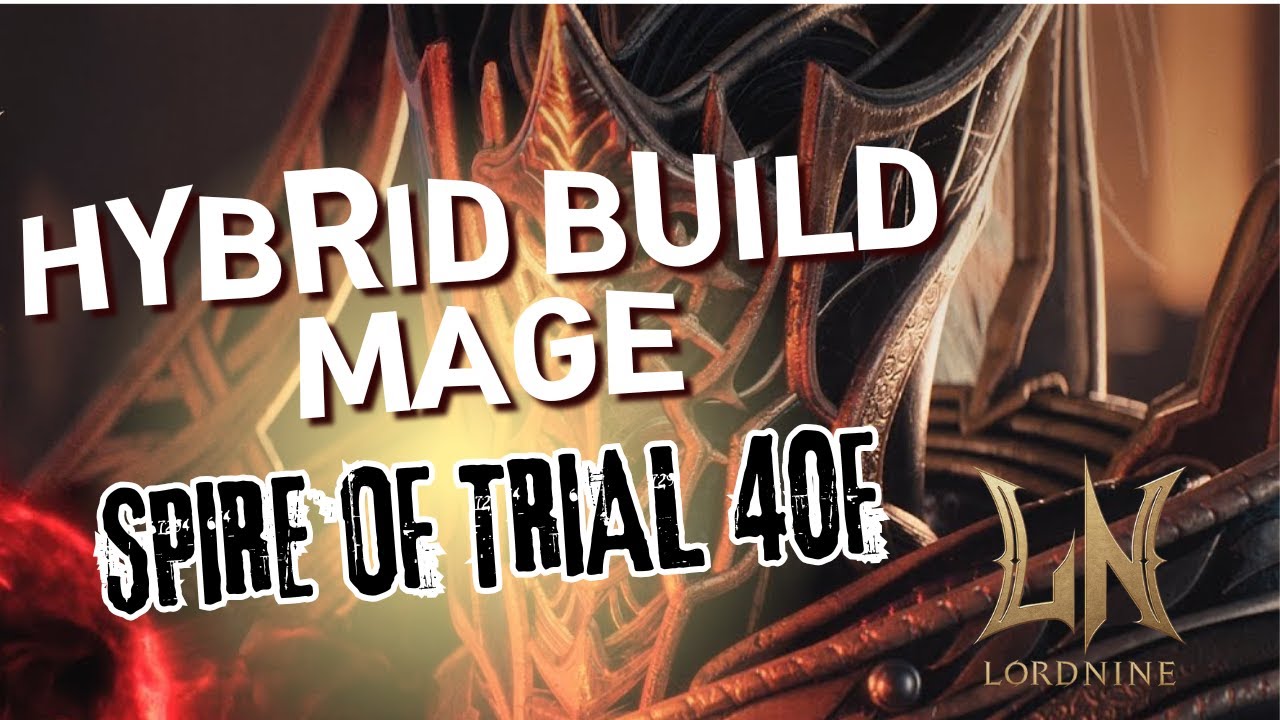 LORDNINE | SPIRE OF TRIALS 40F (26K CP STAFF) F2P BUILD REVEAL!
