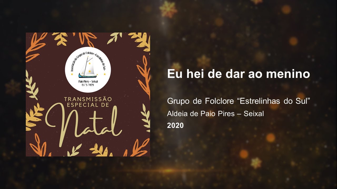 Eu hei de dar ao menino - Grupo de Folclore 