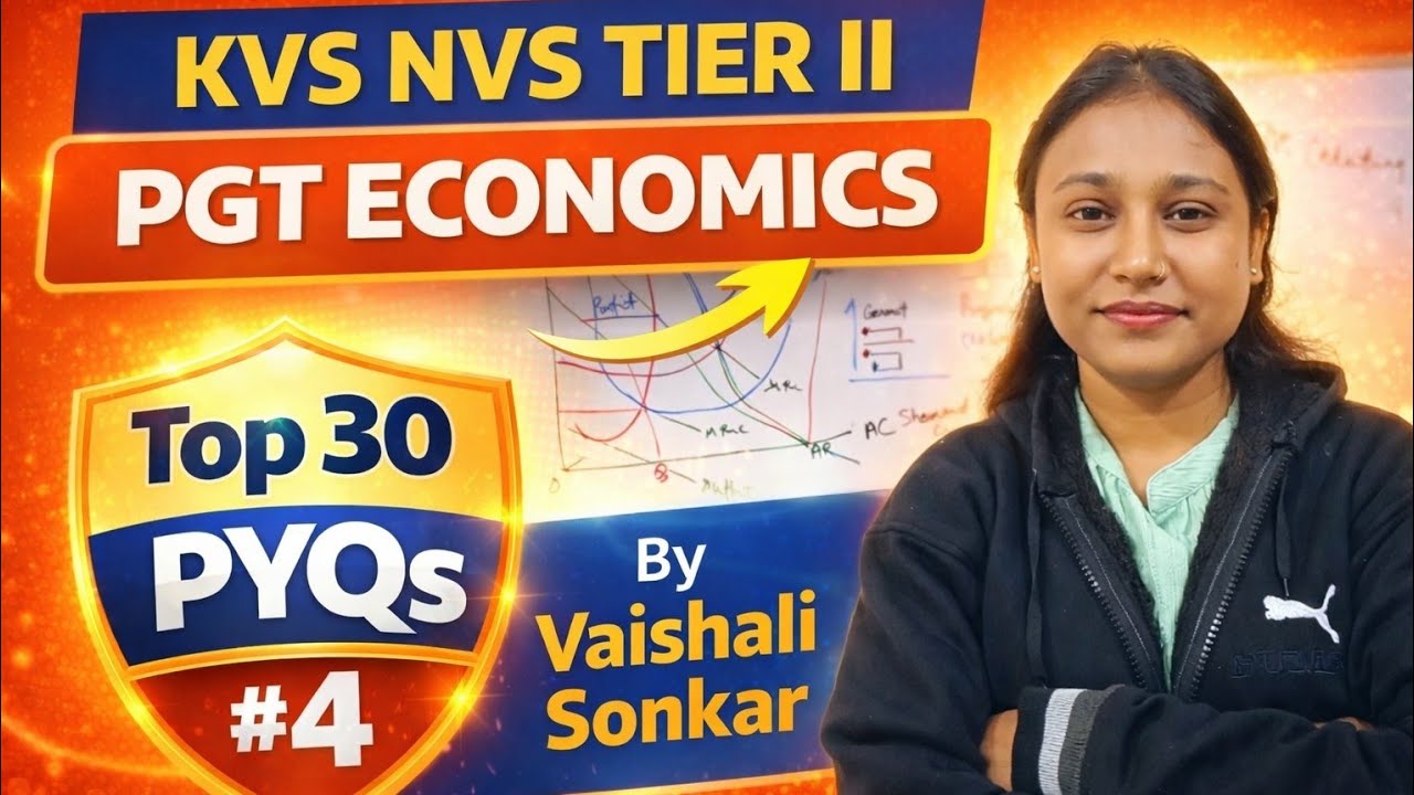 🔥 KVS NVS PGT Economics 2026 | Top 30 PYQs Class-4 | Tier-2 Most Important Questions