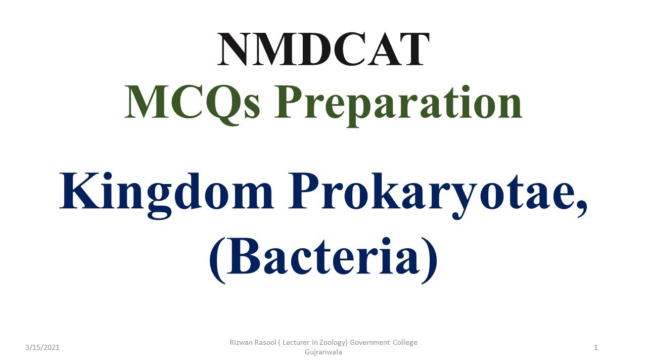 Bacteria, Kingdom Prokaryotae, #NMDCAT, #MDCAT, #PPSC, #MCQs, #Bacteria