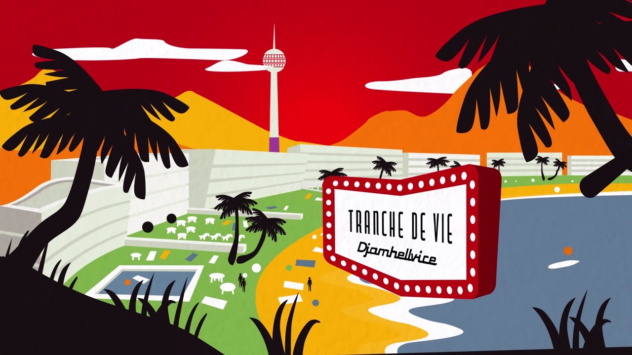Djamhellvice - Tranche de vie