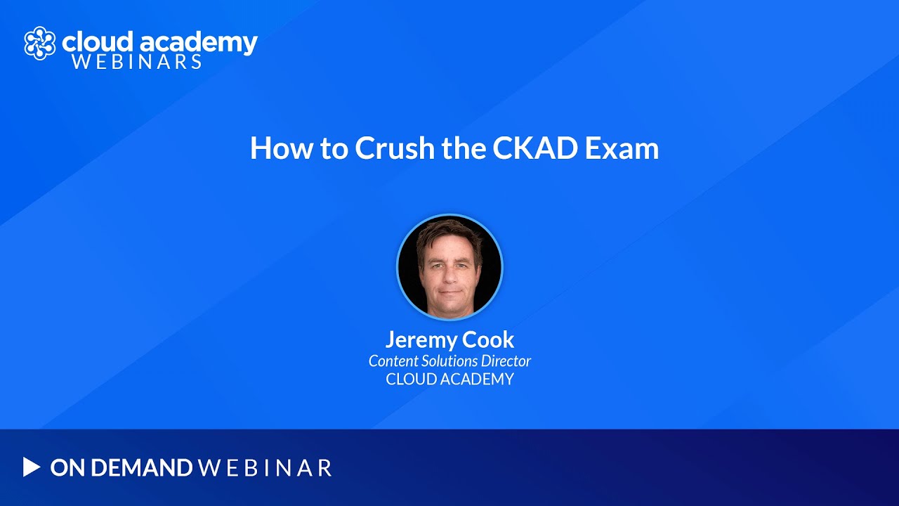 How to Crush the CKAD Exam