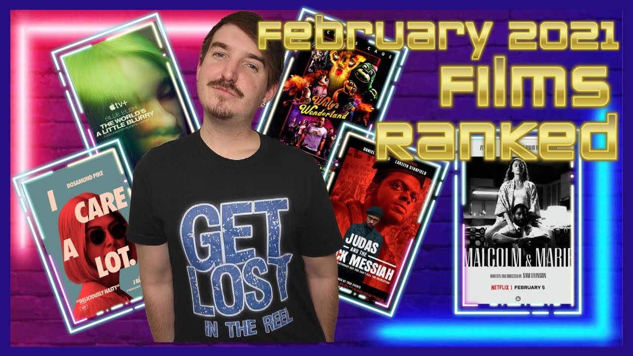 February 2021 Films Ranked!