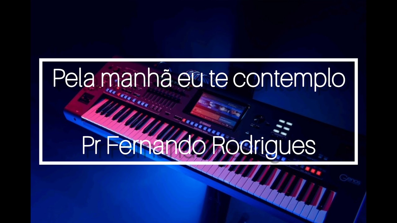 Pela manhã eu te contemplo (Cover) Pr Fernando Rodrigues