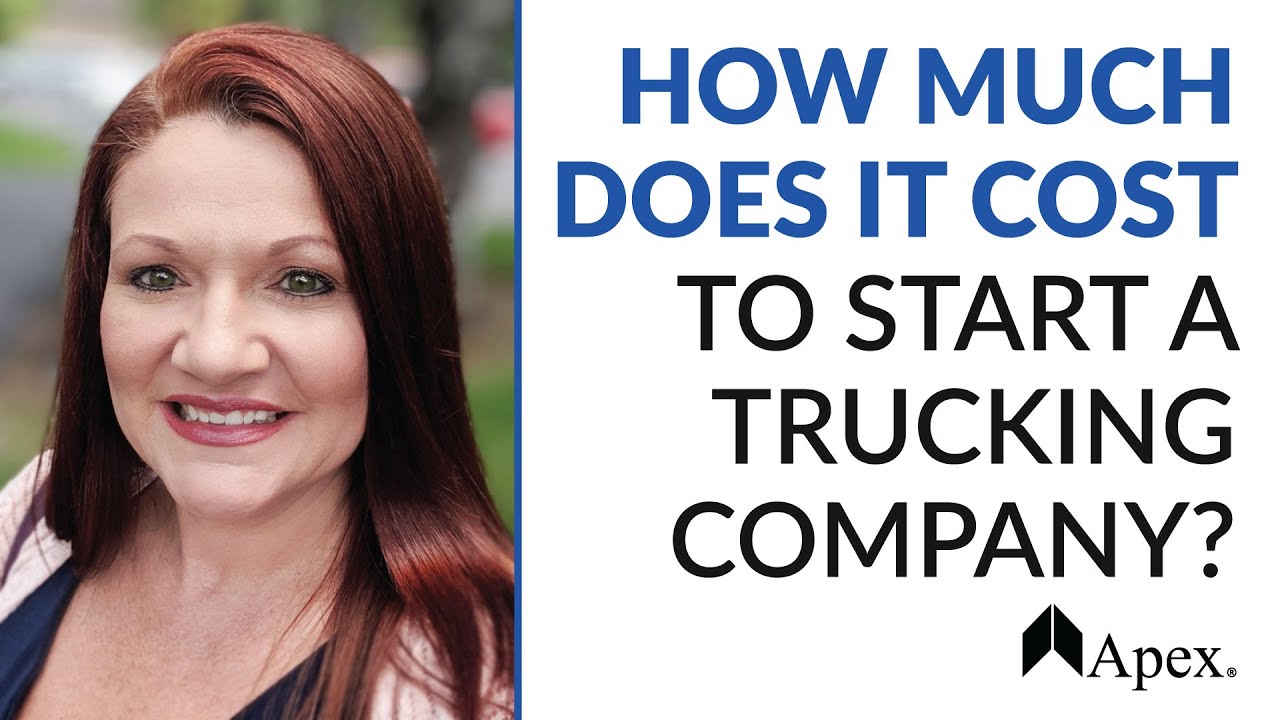 How Much Does It Cost to Start a Trucking Company?