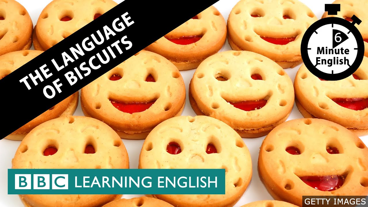 The language of biscuits - 6 Minute English