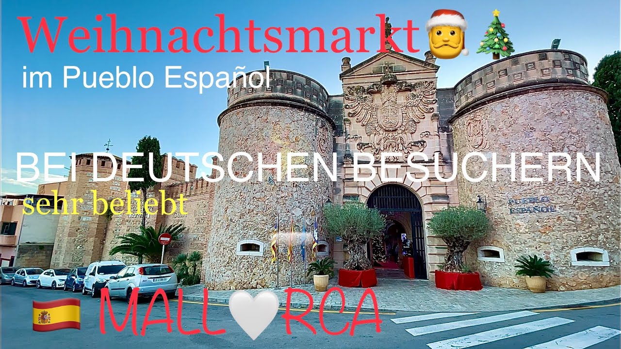 Palma de Mallorca🎅🎄MALLORCA island❤️Weihnachtsmarkt im Pueblo Español❤️🇪🇸spain #mallorca #travel