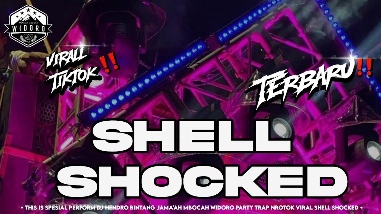 DJ TRAP SHELL SHOCKED - JAMA'AH MBOCAH WIDORO - BASS ONTRAN ONTRAN VIRAL