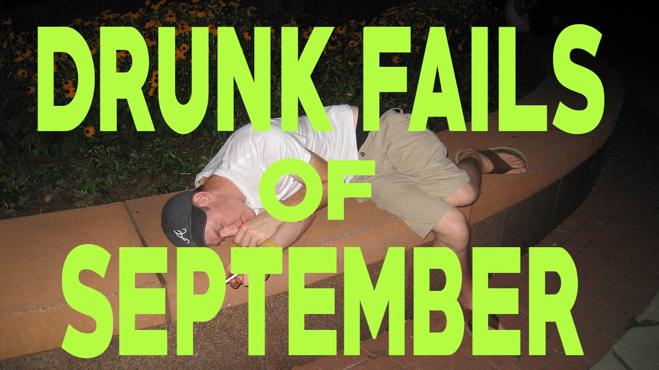Best Drunk Fails of the Month - September