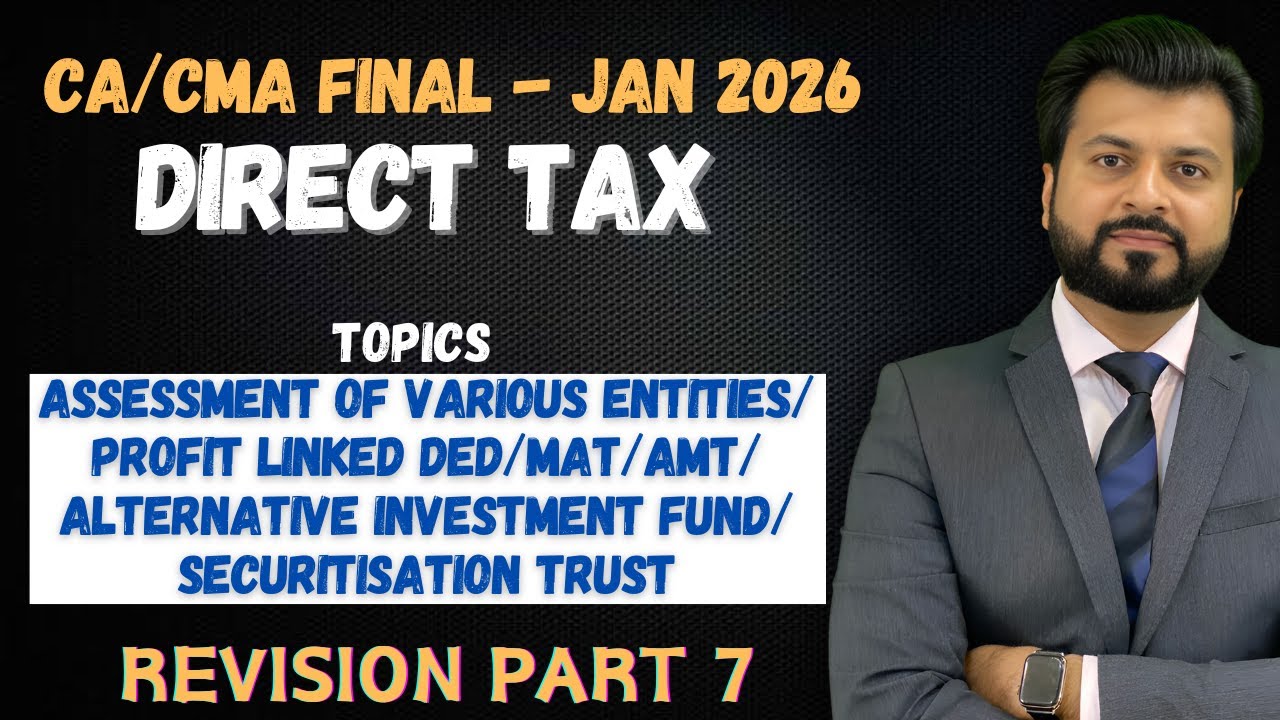 FINAL Best Revision | JAN 2026🔥| VARIOUS ENTITIES | CA Aarish Khan | PART 7