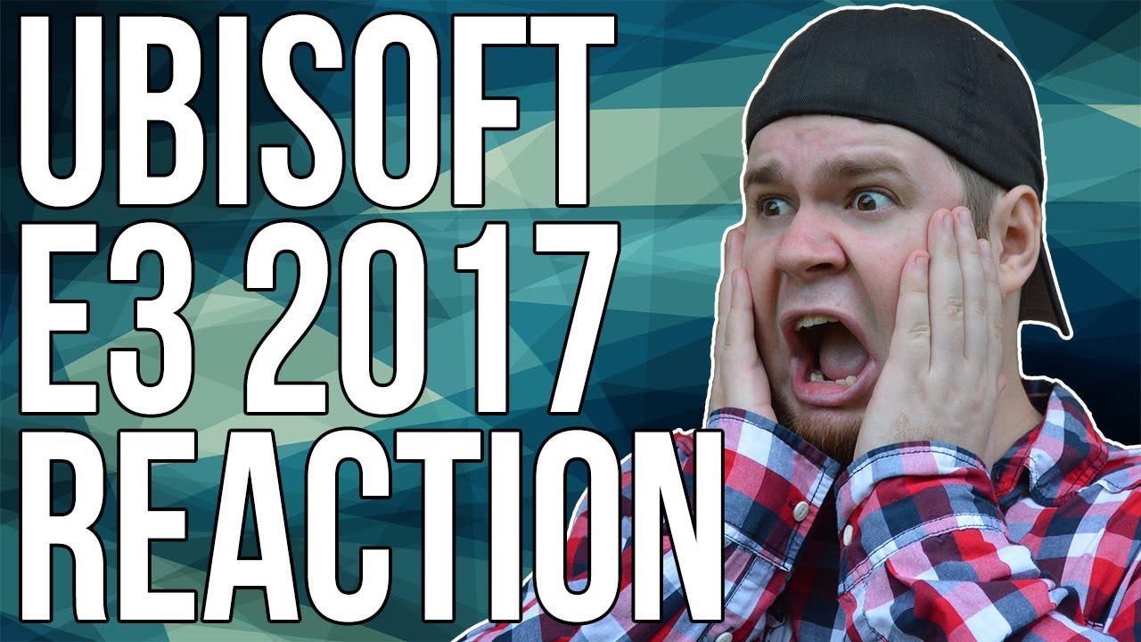 UBISOFT - E3 2017 REACTION | FUSE4GAMING