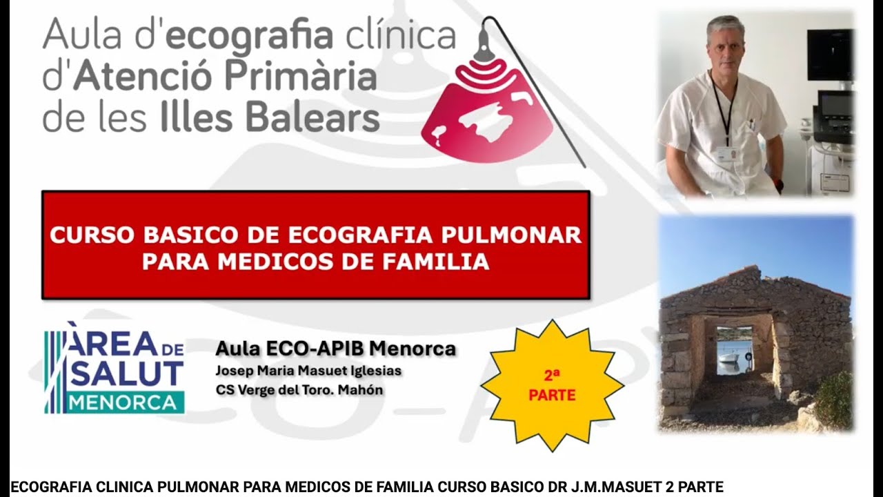 ECOGRAFIA CLINICA PULMONAR PARA MEDICOS DE FAMILIA CURSO BASICO DR J.M.MASUET 2 PARTE