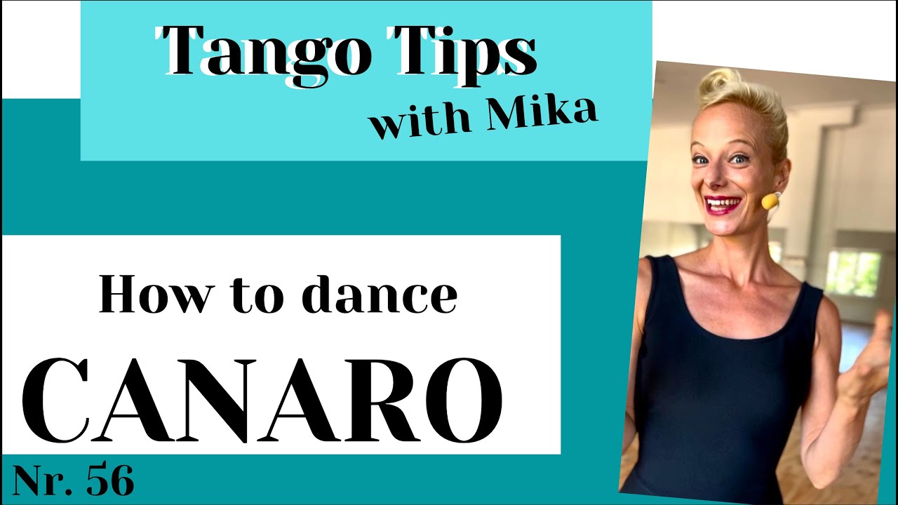Tango Tips with Mika Nr.56: How to dance CANARO