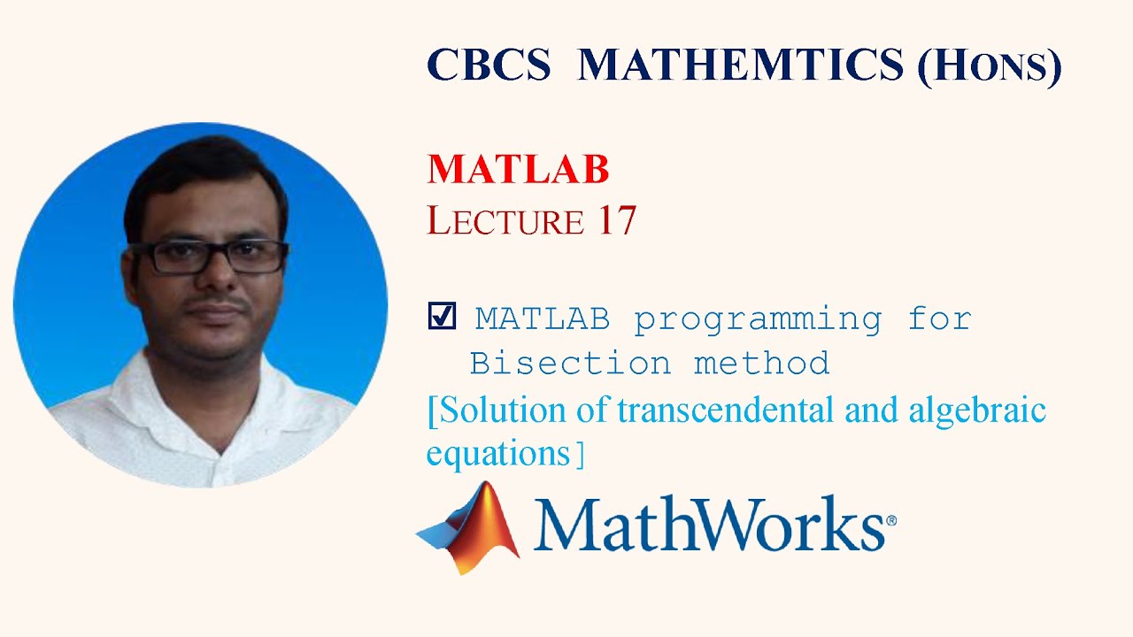 MATLAB programming for Bisection method || MATLAB for numerical methods || Practical || Lecture 17