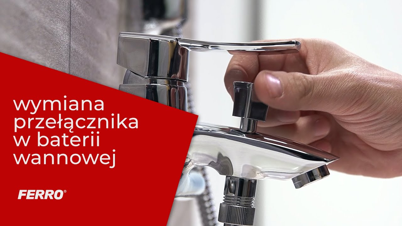 Jak wymienić przełącznik? | Wymiana przełącznika w baterii wannowej | Model BVN1VL | FERRO GROUP