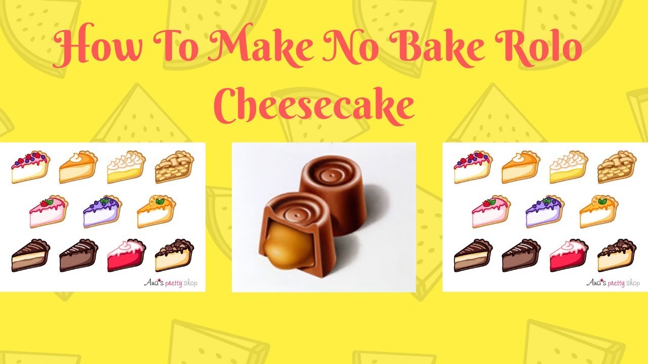 How to Make No Bake Rolo Cheesecake