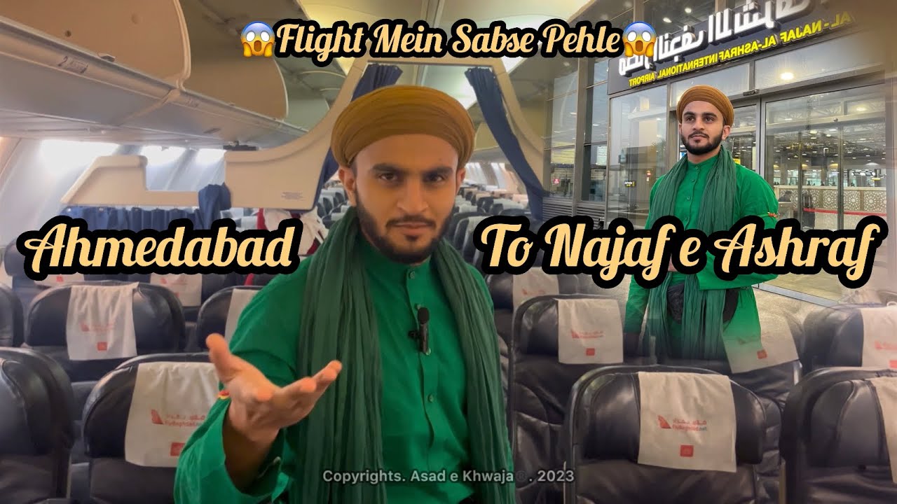 Ahmedabad Airport Se Najaf e Ashraf | ✈️ Flight Mein Laga Nara | Peer Saheb Ajmeri | Safar e Karbala