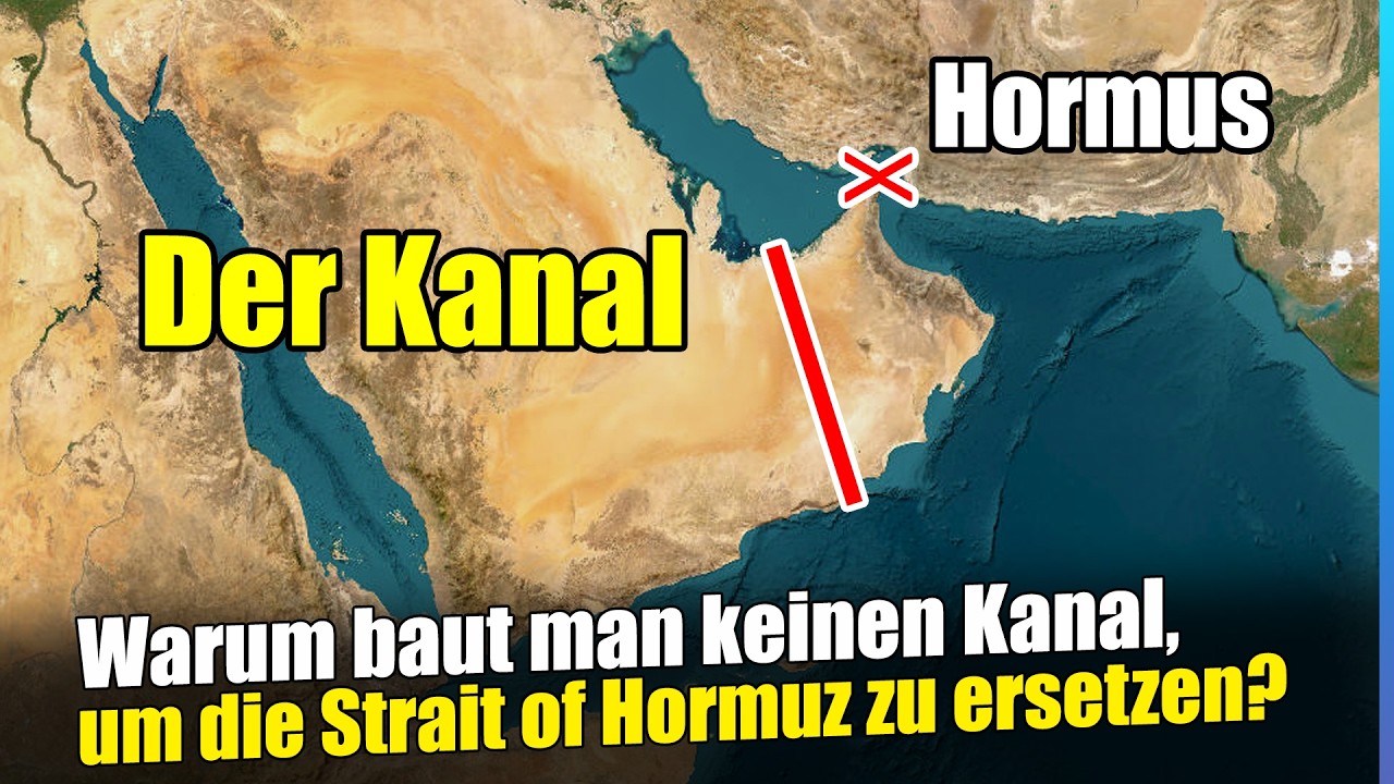 Warum baut man keinen Kanal, um die Strait of Hormuz zu ersetzen?