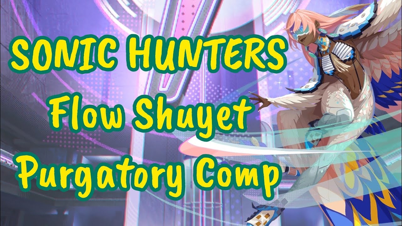 [Dislyte] Sonic Hunters Flow Shuyet - Purgatory