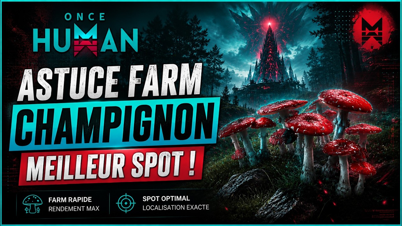 ONCE HUMAN | FARM DE CHAMPIGNON ILLIMITE, LE MEILLEUR SPOT !!